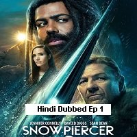 Snowpiercer (2022 EP 01) Hindi Dubbed Season 3 Watch Online