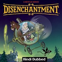 Disenchantment (2022) Hindi Dubbed Season 4 Complete Watch Online HD Print Free Download