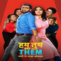 Hum Tum and Them (2019) Hindi Season 1 Complete Watch Online HD Print Free Download