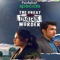 The Great Indian Murder (2022) Hindi Season 1 Complete Watch Online