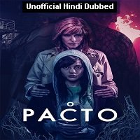 El Pacto (2022) Unofficial Hindi Dubbed Full Movie Watch Online HD Print Free Download