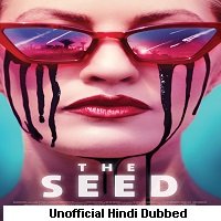 The Seed (2021) Unofficial Hindi Dubbed Full Movie Watch Online