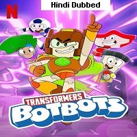 Transformers BotBots (2022) Hindi Dubbed Season 1 Complete Watch Online HD Print Free Download
