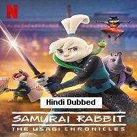 Samurai Rabbit: The Usagi Chronicles (2022) Hindi Dubbed Season 1 Complete Watch Online