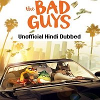 The Bad Guys (2022) Hindi Dubbed Full Movie Watch Online HD Print Free Download