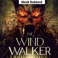 The Wind Walker (2019) Hindi Dubbed Full Movie Watch Online