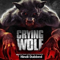 Crying Wolf (2015) Hindi Dubbed Full Movie Watch Online