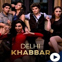 Delhi Khabbar (2022) Hindi Season 1 Complete Watch Online