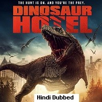 Dinosaur Hotel (2021) Hindi Dubbed Full Movie Watch Online
