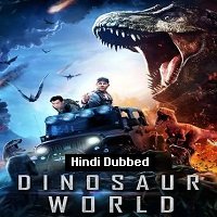 Dinosaur World (2020) Hindi Dubbed Full Movie Watch Online