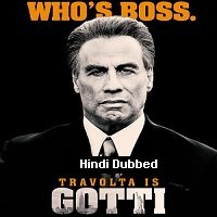 Gotti (2018) Hindi Dubbed Full Movie Watch Online