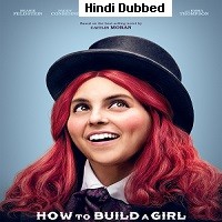 How to Build a Girl (2019) Hindi Dubbed Full Movie Watch Online