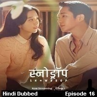 Snowdrop (2021 EP 16) Hindi Dubbed Season 1 Watch Online