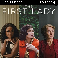 The First Lady (2022 EP 4) Hindi Dubbed Season 1 Watch Online