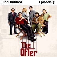 The Offer (2022 EP 5) Hindi Dubbed Season 1 Watch Online