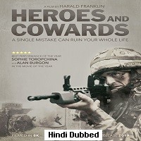 Heroes and Cowards (2019) Hindi Dubbed Full Movie Watch Online HD Print Free Download