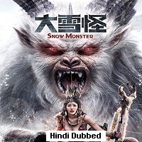 Snow Monster (2019) Hindi Dubbed Full Movie Watch Online