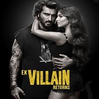 Ek Villain Returns (2022) Hindi Full Movie Watch Online