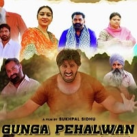 Gunga Pehalwan (2022) Punjabi Full Movie Watch Online