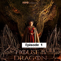 House of the Dragon (2022 EP 1) English Season 1 Watch Online