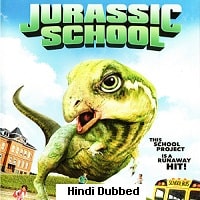 Jurassic School (2017) Hindi Dubbed Full Movie Watch Online