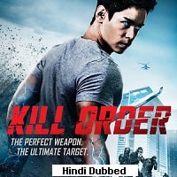 Kill Order (2017) Hindi Dubbed Full Movie Watch Online HD Print Free Download