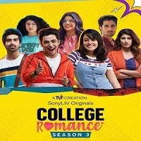 College Romance (2022) Hindi Season 3 Complete Watch Online