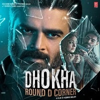 Dhokha – Round D Corner (2022) Hindi Full Movie Watch Online HD Print Free Download