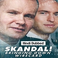Skandal! Bringing Down Wirecard (2022) Hindi Dubbed Full Movie Watch Online HD Print Free Download