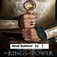 The Lord of the Rings The Rings of Power Hindi Dubbed Season 1 EP 3 2022