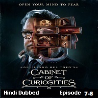 Guillermo del Toros Cabinet of Curiosities (2022 Ep 7 to 8) Hindi Dubbed Season 1 Complete