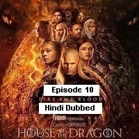 House of the Dragon (2022 EP 10) Unofficial Hindi Dubbed Season 1 Watch Online