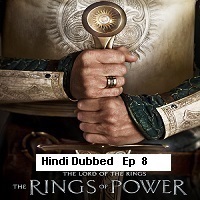 The Lord of the Rings The Rings of Power (2022 EP 8) Hindi Dubbed Season 1