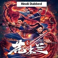 Matchless Mulan (2020) Hindi Dubbed Full Movie Watch Online