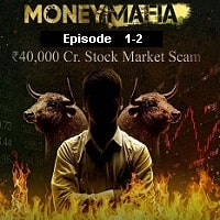 Money Mafia (2022 EP 1 to 2) Hindi Season 3 Complete Watch Online HD Print Free Download