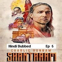 Shantaram (2022 EP 5) Hindi Dubbed Season 1 Watch Online