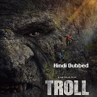 Troll (2022) Hindi Dubbed Full Movie Watch Online HD Print Free Download