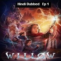 Willow (2022 EP 1) Hindi Dubbed Season 1 Watch Online