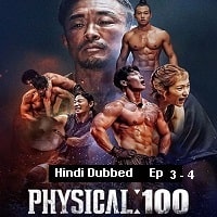 Physical 100 (2023 EP 3 to 4) Hindi Dubbed Season 1 Watch Online