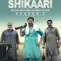Shikaari (2023) Punjabi Season 2 Complete Watch Online HD Print Free Download