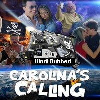 Carolinas Calling (2021) Hindi Dubbed Full Movie Watch Online