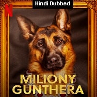 Gunther’s Millions (2023) Hindi Dubbed Season 1 Complete Watch Online