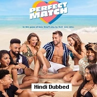 Perfect Match (2023) Hindi Dubbed Season 1 Complete Watch Online