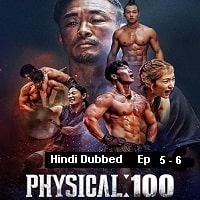 Physical 100 (2023 EP 5 to 6) Hindi Dubbed Season 1 Watch Online