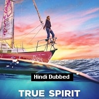 True Spirit (2023) Hindi Dubbed Full Movie Watch Online