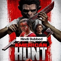 American Hunt (2019) Hindi Dubbed Full Movie Watch Online HD Print Free Download