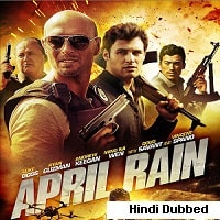 April Rain (2014) Hindi Dubbed Full Movie Watch Online