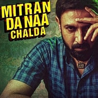 Mitran Da Naa Chalda (2023) Punjabi Full Movie Watch Online HD Print Free Download