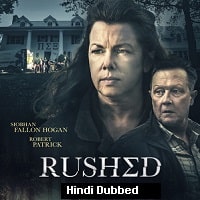 Rushed (2021) Hindi Dubbed Full Movie Watch Online