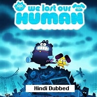 We Lost Our Human (2023) Hindi Dubbed Full Movie Watch Online